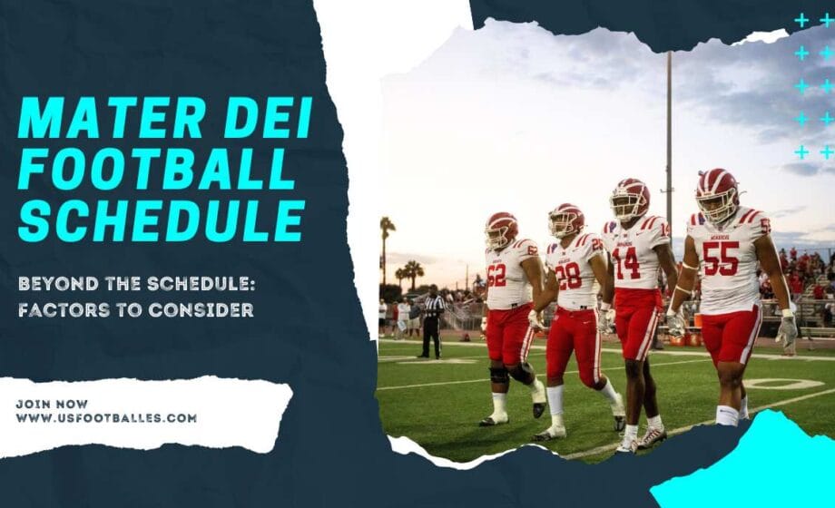 Exploring the Mater Dei Football Schedule