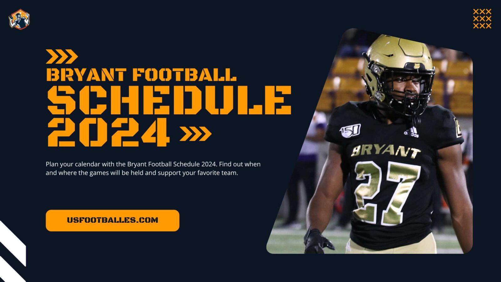 Bryant Football Schedule 2024 Games, Dates & Times