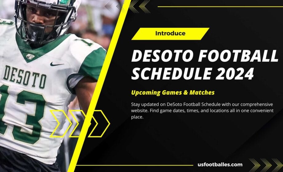 DeSoto Football Schedule 2024 Upcoming Games & Matches