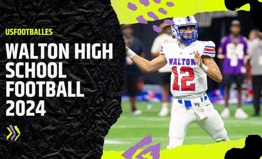 Walton High School Football 2024 (Season Preview)