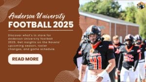 Anderson University Football 2025 What's Ahead