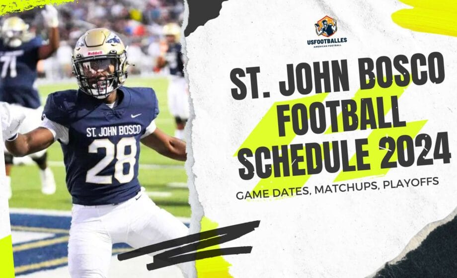 St. John Bosco Football Schedule 2024 - Game Dates