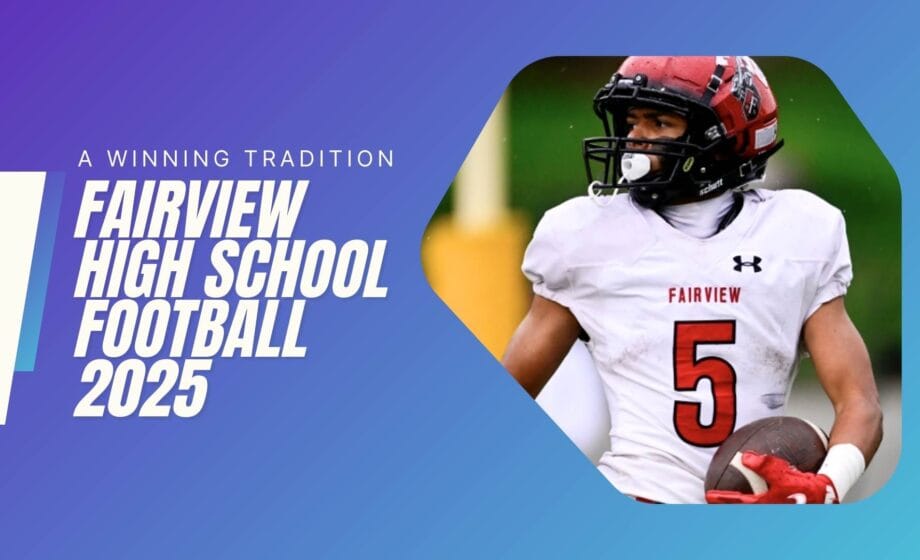 Fairview High School Football 2025 A Winning Tradition