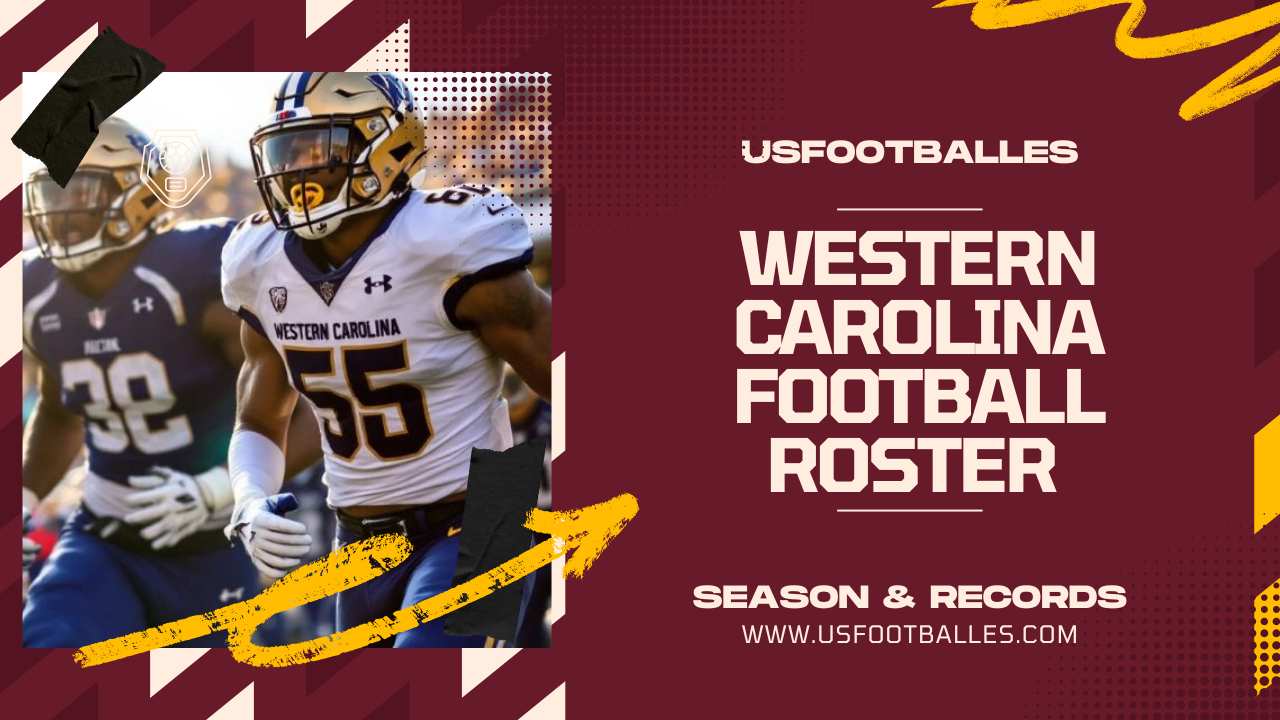 Western Carolina Football Roster 2025 (Season & Records)